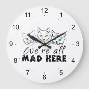 Reloj Redondo Grande Gatos - Todos estamos locos aquí