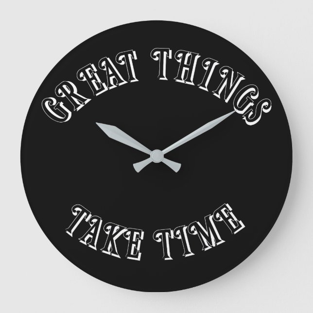 Reloj Redondo Grande Great Things Take Time Wall Clock (Anverso)