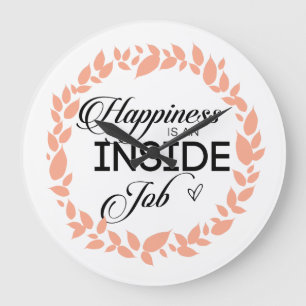 Reloj Redondo Grande Happiness Is An Inside Job Wreath