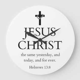 Reloj Redondo Grande Hebreos 13:8 KJV Jesucristo por siempre Versículo