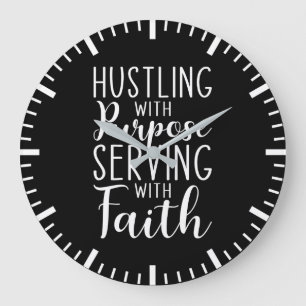 Reloj Redondo Grande Hustling con propósito, sirviendo con fe