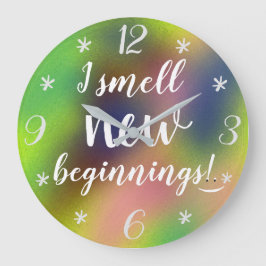 Reloj Redondo Grande I smell new beginnings Cheerful Quote Colorful