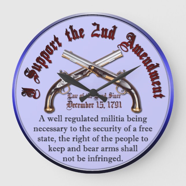 Reloj Redondo Grande I Support the 2nd Amendment (Anverso)