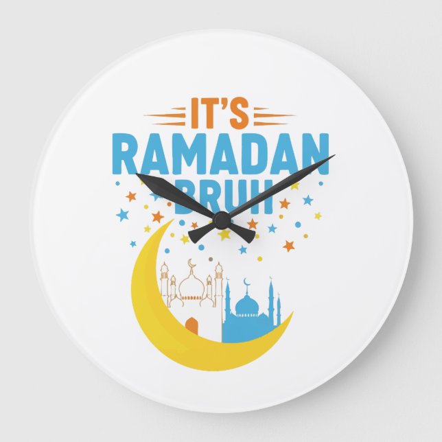 Reloj Redondo Grande It's Ramadan Bruh Muslim Ramadan Mubarak Eid Men  (Anverso)