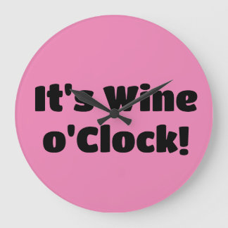 Reloj Redondo Grande It's Wine o'Clock Clock