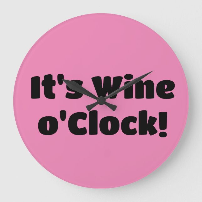 Reloj Redondo Grande It's Wine o'Clock Clock (Anverso)