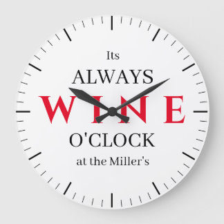 Reloj Redondo Grande It's Wine O'Clock Wall Clock | Funny Wine Bar 