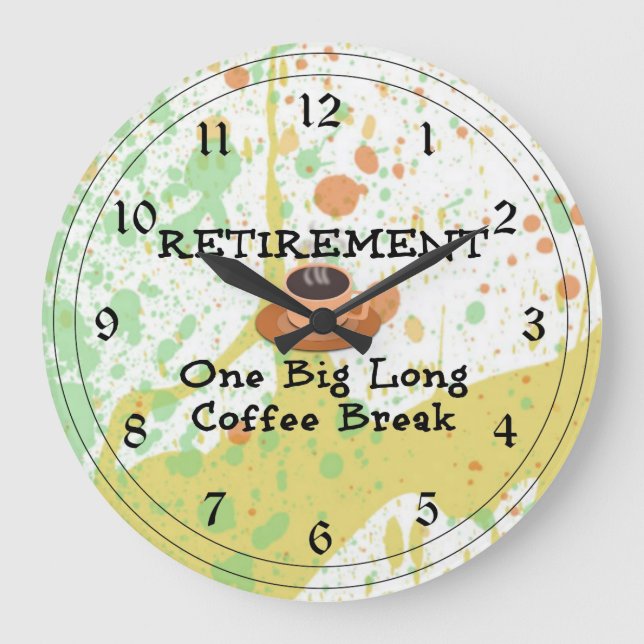 Reloj Redondo Grande Jubilación: Una gran pausa para el café largo (Anverso)