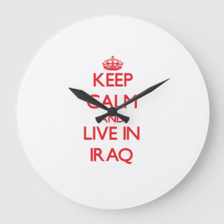 Reloj Redondo Grande Keep Calm and live in Iraq