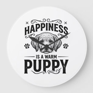 Reloj Redondo Grande La felicidad es un cachorro caliente Diseño de cam