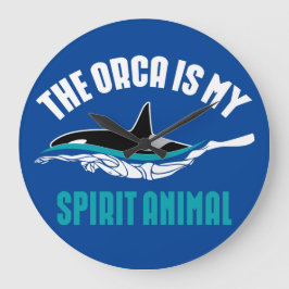 Reloj Redondo Grande La Orca es mi animal espiritual