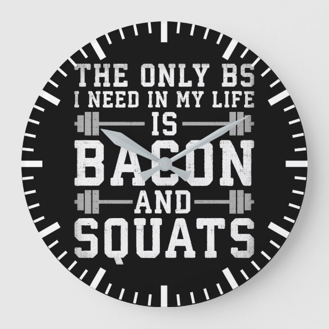 Reloj Redondo Grande La única BS que necesito es Bacon y Squats - Gimna (Anverso)