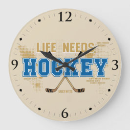 Reloj Redondo Grande La vida necesita un hombre de hockey decoro de hab