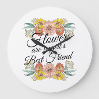Reloj Redondo Grande Las flores son el mejor amigo de los Chicas - Zinn