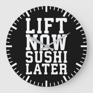 Reloj Redondo Grande Levantar ahora, sushi más tarde - carbohidratos - 