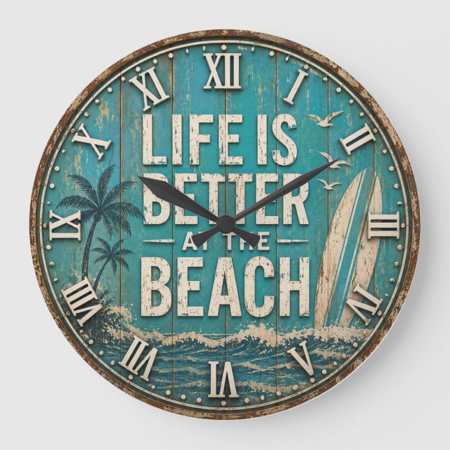Reloj Redondo Grande Life Is Better at the Beach (Anverso)