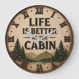 Reloj Redondo Grande Life Is Better at the Cabin Mountain Lake House