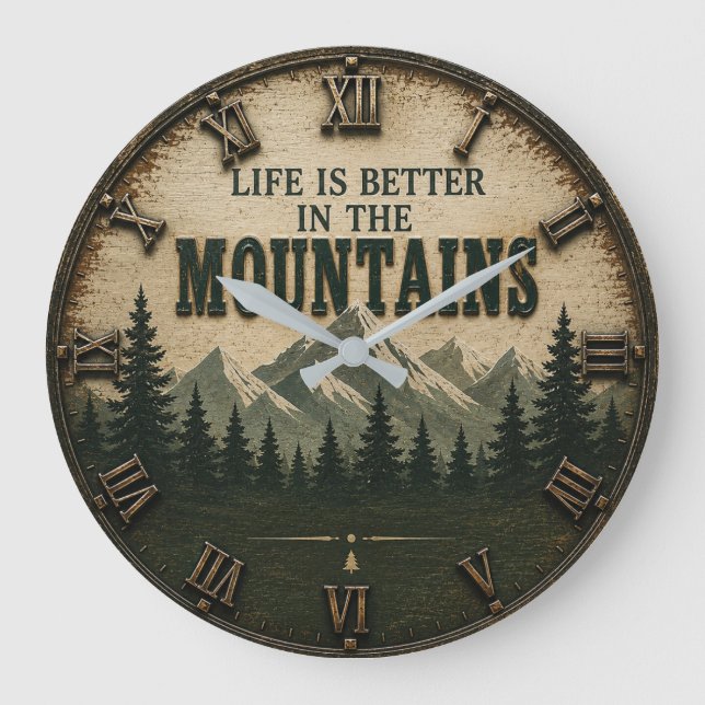 Reloj Redondo Grande Life Is Better in the Mountains Mountain Forest (Anverso)