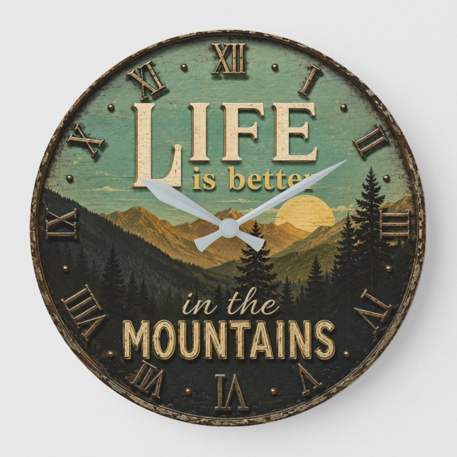 Reloj Redondo Grande Life Is Better in the Mountains Rustic (Anverso)