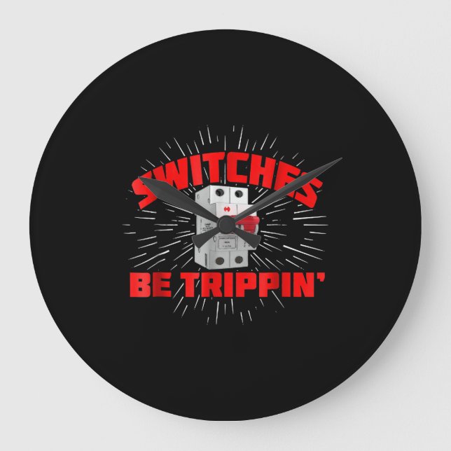 Reloj Redondo Grande Los interruptores son el regalo de Trippin Funny E (Anverso)