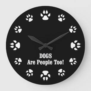 RELOJ REDONDO GRANDE ¡LOS PERROS SON PERSONAS TAMBIÉN!