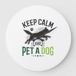Reloj Redondo Grande Mantén la calma y acaricia a un perro Diseño de gr