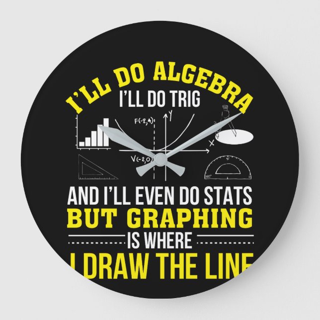 Reloj Redondo Grande Mathematics Graphing Is Where Draw Line (Anverso)