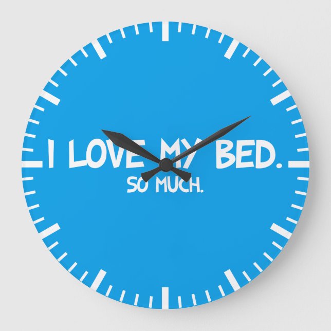 Reloj Redondo Grande Me encanta mi cama - Novedad divertida (Anverso)