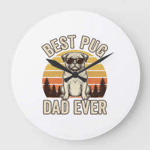 Reloj Redondo Grande Mejor Papá Pug de Todos los Tiempos Diseño de Cami