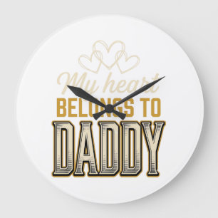 Reloj Redondo Grande Mi corazón pertenece a Daddy Camiseta de tipografí