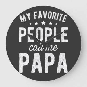 Reloj Redondo Grande Mi gente favorita me llama papá