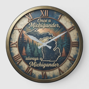 Reloj Redondo Grande Michigan Once a Michigander, Always a Michigander