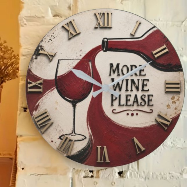 Reloj Redondo Grande Modern Rustic Wine Lover More Wine Please (Subido por el creador)