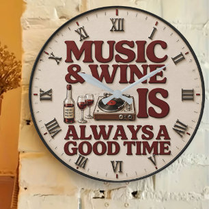 Reloj Redondo Grande Music and Wine Is Always a Good Tim