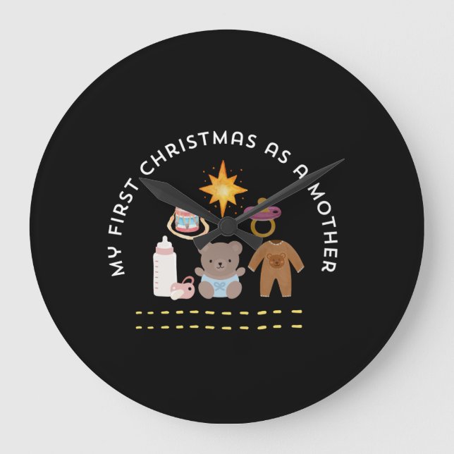 RELOJ REDONDO GRANDE MY FIRST CHRISTMAS AS A MOTHER (Anverso)
