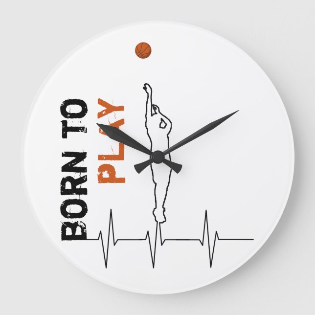 Reloj Redondo Grande Nacido para jugar baloncesto (Anverso)