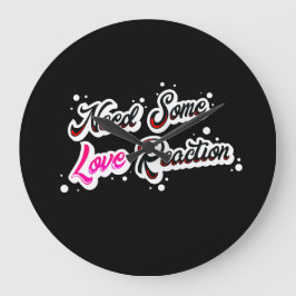 Reloj Redondo Grande Necesito algo de amor Reacción Electro Red