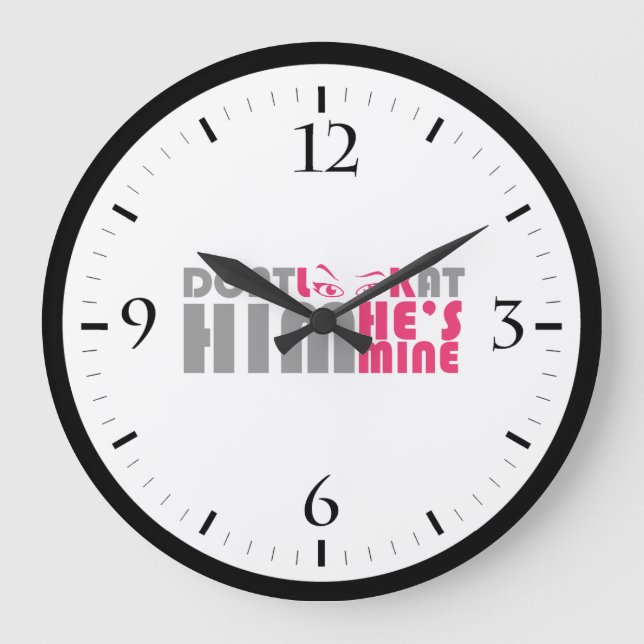 Reloj Redondo Grande No le mires, es mío. (Anverso)