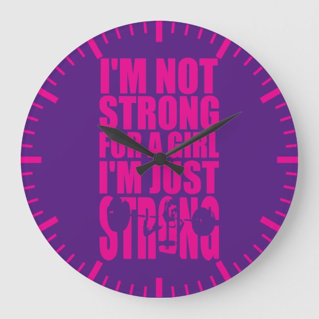 Reloj Redondo Grande No soy fuerte para un Chica - solo soy fuerte (Anverso)