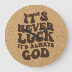 Reloj Redondo Grande Nunca es una suerte que siempre sea Dios