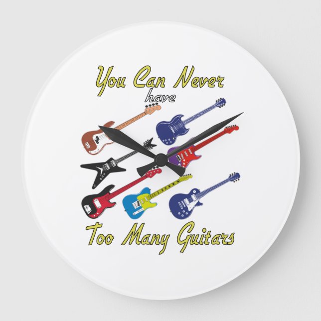 Reloj Redondo Grande Nunca Se Puede Tener Demasiados Guitars - Colorido (Anverso)