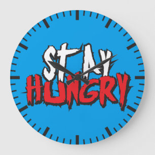 Reloj Redondo Grande Palabras motivacionales - Sigue con hambre