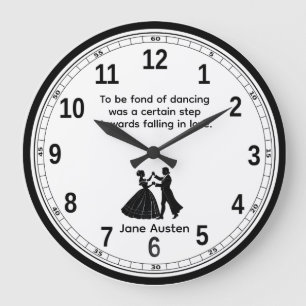 Reloj Redondo Grande Para ser aficionado a bailar Jane Austen Cita
