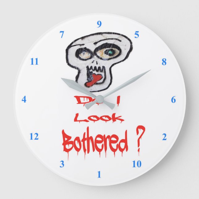 Reloj Redondo Grande ¿Parezco molesto? (Anverso)