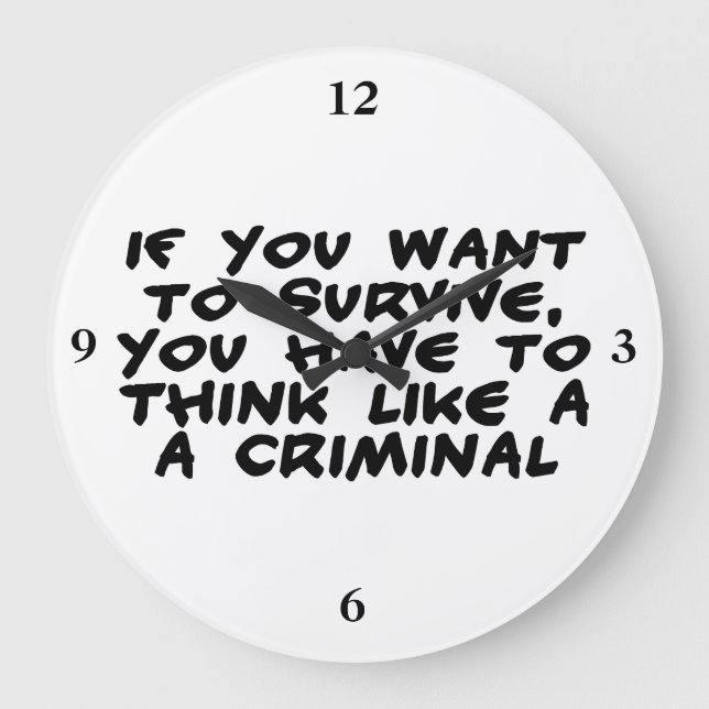 Reloj Redondo Grande Pensar Como Un Criminal (Anverso)