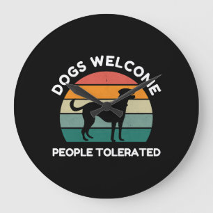 Reloj Redondo Grande Perros Bienvenidos, Personas Toleradas - Diseño Di