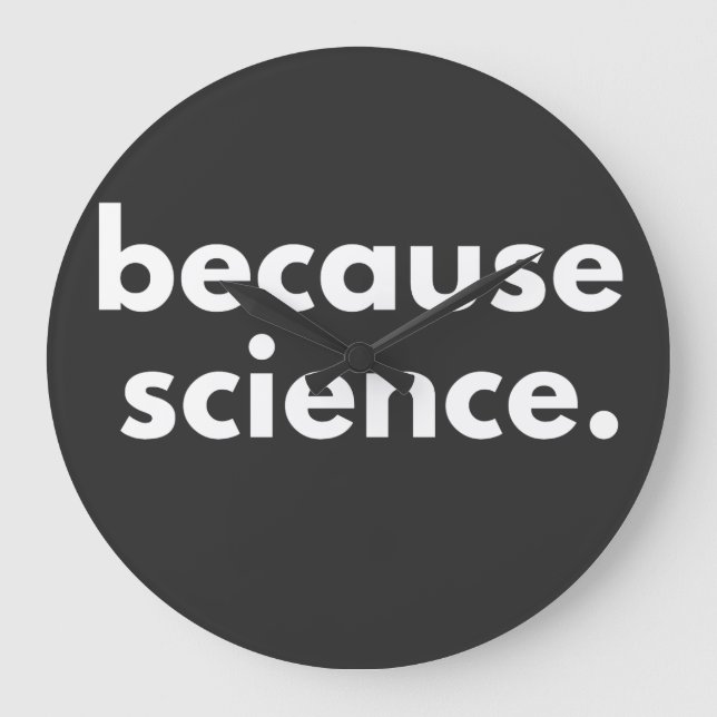 Reloj Redondo Grande Porque la ciencia (Anverso)