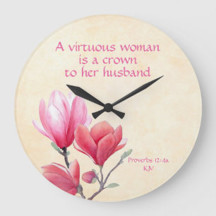 Reloj Redondo Grande Proverbios 12:4a - Una mujer virtuosa corona al ma
