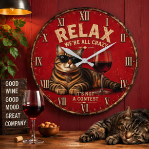Reloj Redondo Grande Relax We're All Crazy Funny Cat and Wine