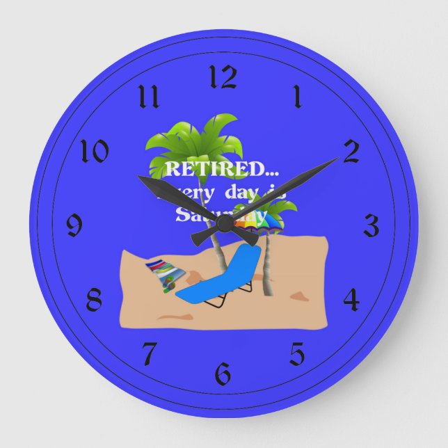 Reloj Redondo Grande Retirado... Todos los días son sábado (Anverso)